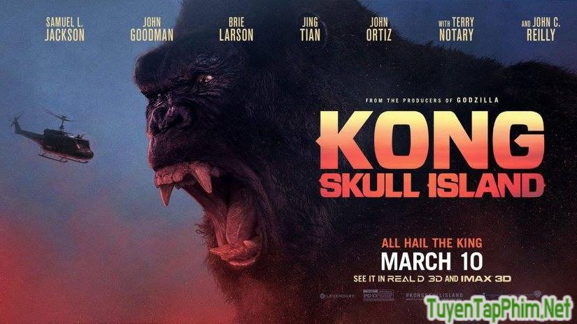 Xem phim Kong: Đảo Đầu Lâu Kong: Skull Island Vietsub