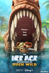 Kỷ Băng Hà: Cuộc Phiêu Lưu Của Buck Wild - The Ice Age Adventures Of Buck Wild (2022)