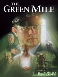 Kỳ Tích Dặm Xanh - The Green Mile (1999)