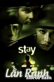 Lằn Ranh - Stay (2005)
