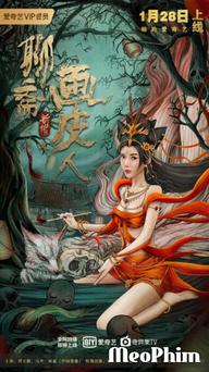 Lưu Trai Tân Truyện: Họa Bì - Ghost Story (2022)