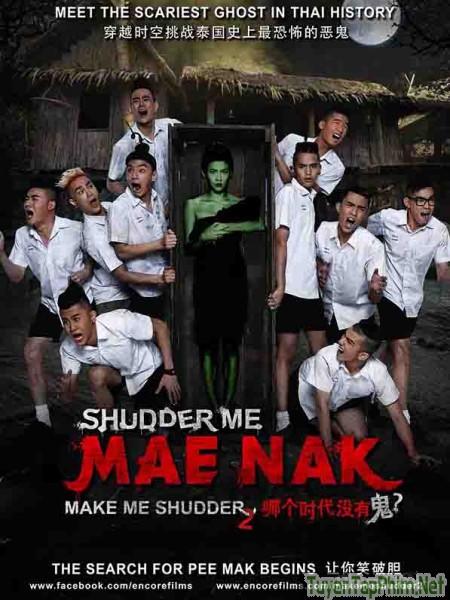 Ma nữ tìm chồng (Trường học ma ám 2) - Make Me Shudder 2: Shudder Me Mae Nak (2014)
