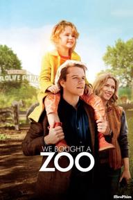 Mở Lại Sở Thú - We Bought a Zoo (2011)