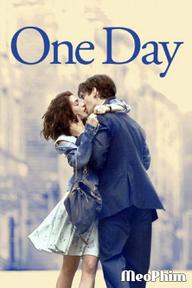 Một Ngày Để Yêu - One Day (2011)
