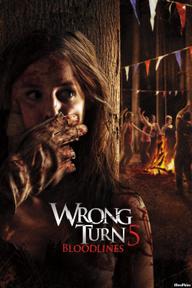 Ngã Rẽ Tử Thần: Huyết Thống - Wrong Turn 5: Bloodlines (2012)