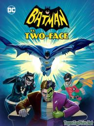 Người Dơi đại chiến Hai Mặt - Batman vs. Two-Face (2017)