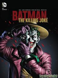 Người Dơi: Sát Thủ Joke - Batman: The Killing Joke (2016)