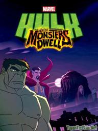 Người Khổng Lồ Xanh: Truy tìm quái vật - Marvel's Hulk: Where Monsters Dwell (2016)