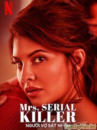 Người vợ sát nhân - Mrs. Serial Killer (2020)