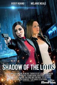 Những Cô Gái Sát Thủ - Shadow of the Lotus (2016)