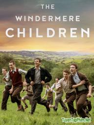 Những Đứa Trẻ Của Windermere - The Windermere Children (2020)