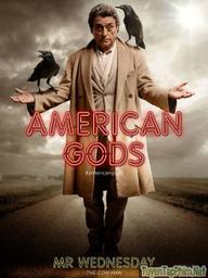 Những Vị Thần Nước Mỹ (Phần 1) - American Gods (Season 1) (2017)