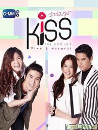 Nụ Hôn Ngọt Ngào - Kiss The Series (2016)