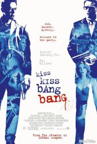 Nụ Hôn Và Họng Súng - Kiss Kiss Bang Bang (2005)