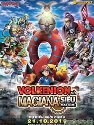 Pokemon movie 19: Volkenion và Magiana Siêu Máy Móc - Pokémon the Movie: Volcanion and the Mechanical Marvel (2016)