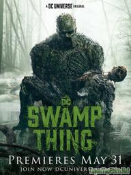 Quái Nhân Đầm Lầy (Phần 1) - Swamp Thing (Season 1) (2019)
