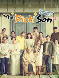 Quý Tử Nhà Giàu - Rich Family's Son (2018)