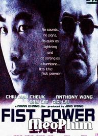 Quyền lực nắm đấm - Fist Power (2000)