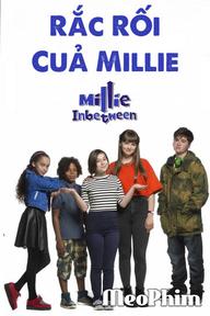 Rắc Rối Của Millie - Millie In Between (2017)