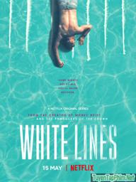 Ranh Giới Trắng (Phần 1) - White Lines (Season 1) (2020)