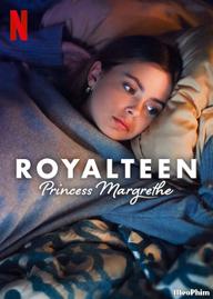 Royalteen: Công chúa Margrethe - Royalteen: Princess Margrethe (2023)