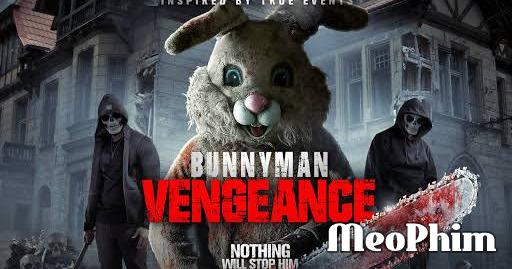 Xem phim Sát Nhân Thỏ Trả Thù Bunnyman Vengeance Vietsub