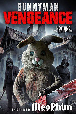 Sát Nhân Thỏ Trả Thù - Bunnyman Vengeance (2017)