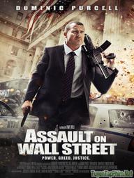 Sát Thủ Phố Wall - Assault On Wall Street (2013)
