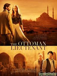 Sĩ quan Ottoman - The Ottoman Lieutenant (2017)