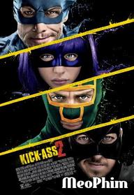 Siêu Anh Hùng 2 - Kick-Ass 2 (2013)