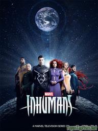 Siêu Dị Nhân (Phần 1) - Marvel's Inhumans (Season 1) (2017)