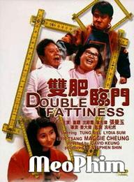 Song phì lâm môn - Double Fattiness (1988)