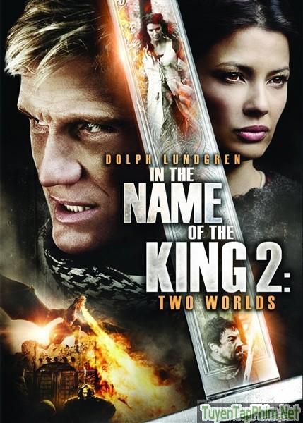 Sứ Mệnh Ngự Lâm Quân 2 - In the Name of the King 2: Two Worlds (2011)