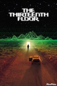 Tầng Thứ 13 - The Thirteenth Floor (1999)