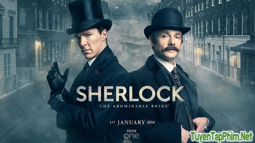 Xem phim Thám tử Sherlock: Cô dâu gớm ghiếc Sherlock Special: The Abominable Bride Vietsub