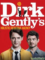 Thám tử siêu nhiên (Phần 1) - Dirk Gently's Holistic Detective Agency (Season 1) (2016)
