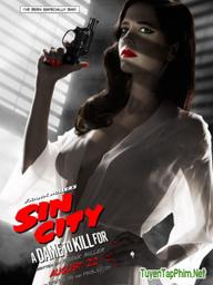 Thành phố tội ác 2 - Sin City: A Dame to Kill For (2014)