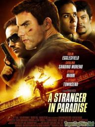 Thiên Đường Xa Lạ - A Stranger in Paradise (2013)