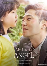 Thiên Thần Đáng Yêu Của Tôi - My Lovely Angel (2021)
