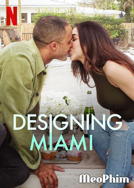 Thiết kế Miami - Designing Miami (2022)