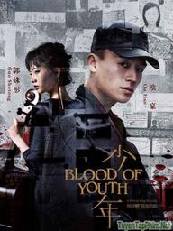 Thiếu Niên - The Blood of Youth (2016)
