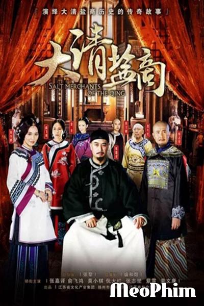 Thương Gia Kỳ Tài - The Merchant Of Qing Dynasty (2016)