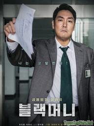 Tiền Bẩn - Black Money (Korean_Movie) (2019)