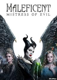 Tiên Hắc Ám 2 - Maleficent 2: Mistress of Evil (2019)