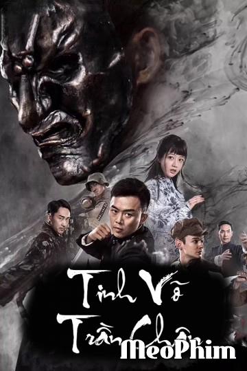 Tinh Võ Trần Chân - Fist of Legend (2019)