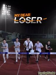 Tình yêu vô vọng: Tình yêu ngỗ nghịch - My Dear Loser Series: Monster Romance (2017)