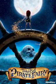 Tinker Bell và Tiên Hải Tặc - The Pirate Fairy (2014)