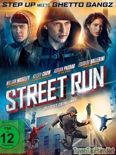 Tội Phạm Parkour (Rượt Đuổi) - Street Run (2013)