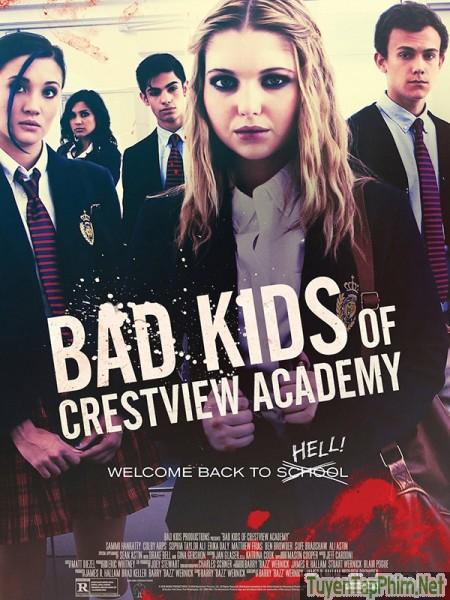 Trại trẻ hư - Bad Kids of Crestview Academy (2017)
