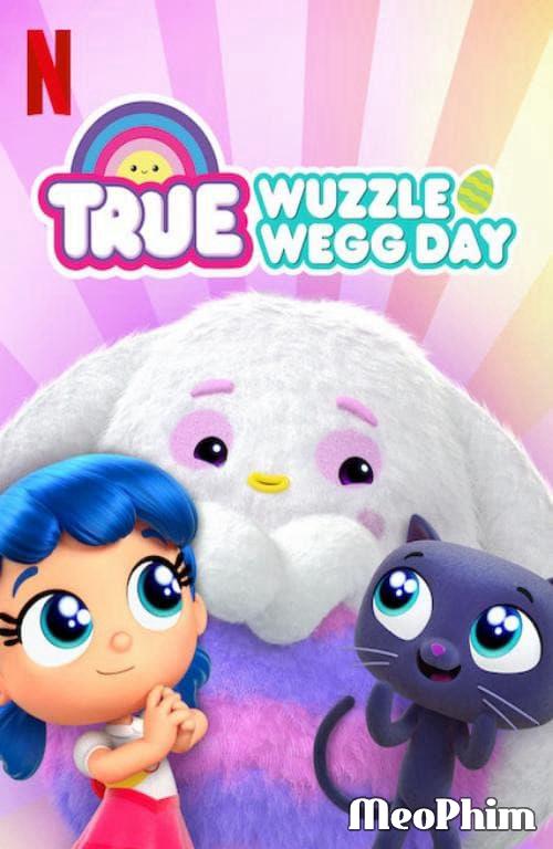 True: Ngày lễ săn trứng - True: Wuzzle Wegg Day (2020)